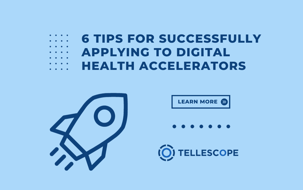 6 Tips for Successfully Applying to Digital Health Accelerators image